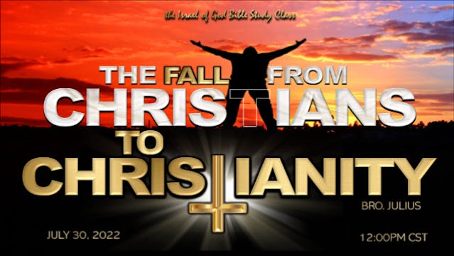 07302022 - The Fall From Christians T...