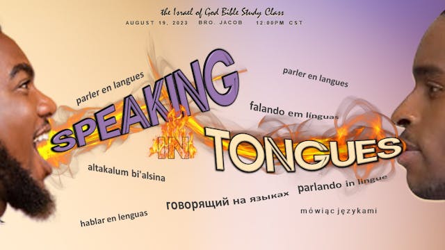 08192023 - Speaking In Tongues