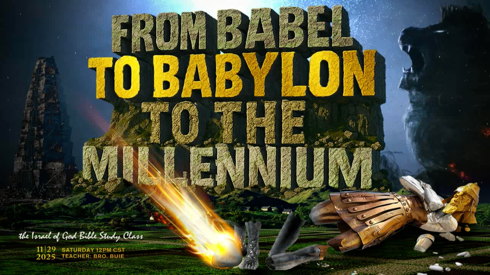 11292025 - From Babel To Babylon To The Millennium