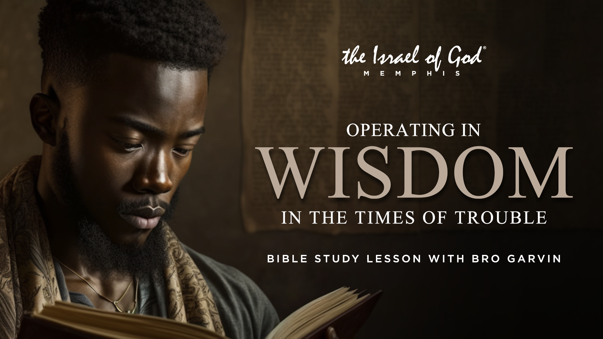 03182023 - IOG MEMPHIS - OPERATING IN WISDOM IN THE TIMES OF TROUBLE