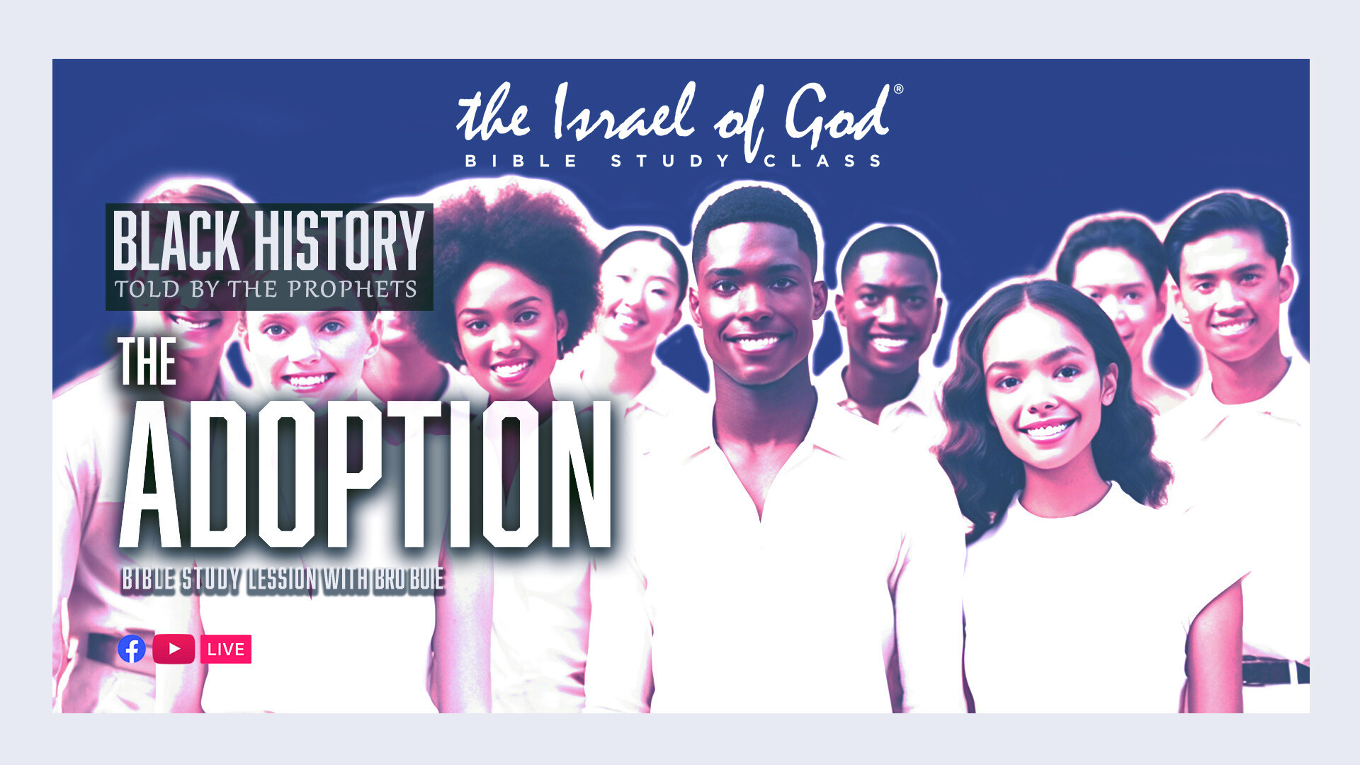 03072026 - Black History Told By The Prophets - Part 5 - THE ADOPTION