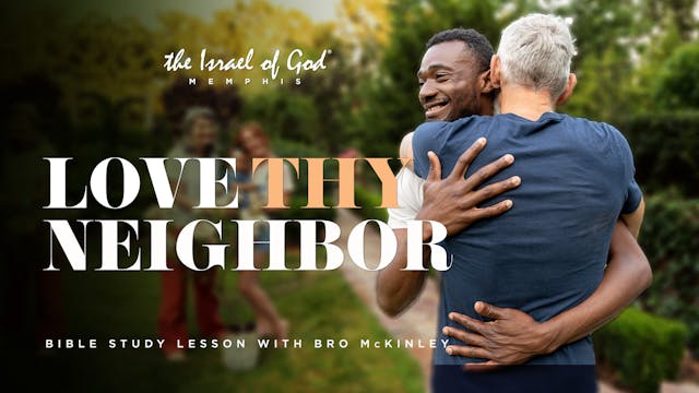 04222023 - IOG MEMPHIS - LOVE THY NEI...