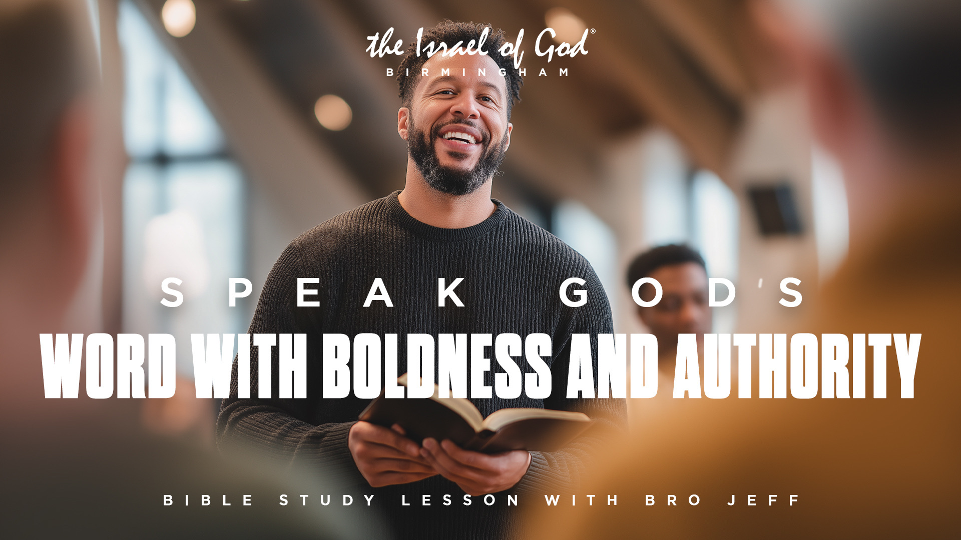 11082025 - IOG Birmingham - Speak God's Word With Boldness and Authority