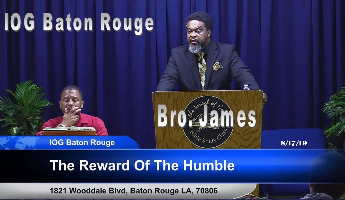 08172019 - IOG Baton Rouge - The Reward Of The Humble