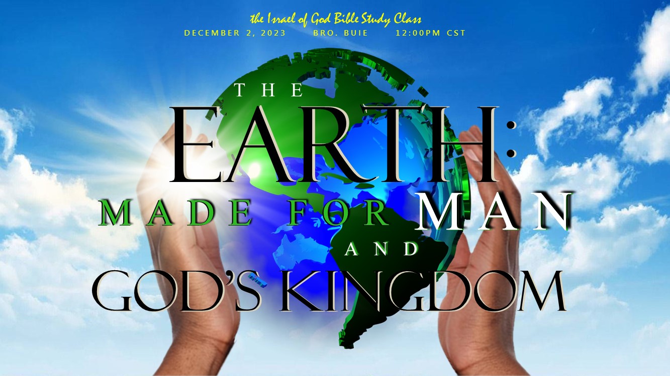 12022023 - The Earth: Made for Man and God's Kingdom