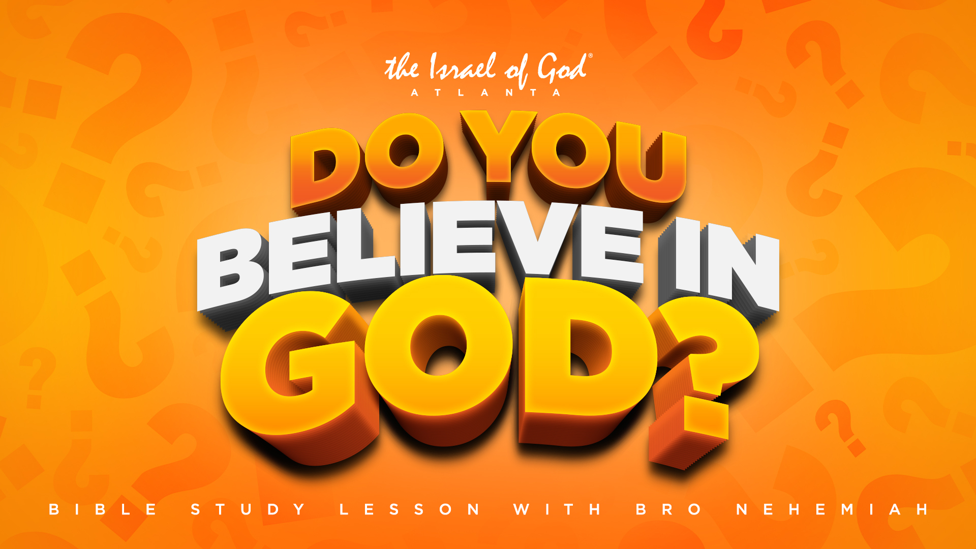 10142023 - IOG Atlanta - Do You Believe In God?