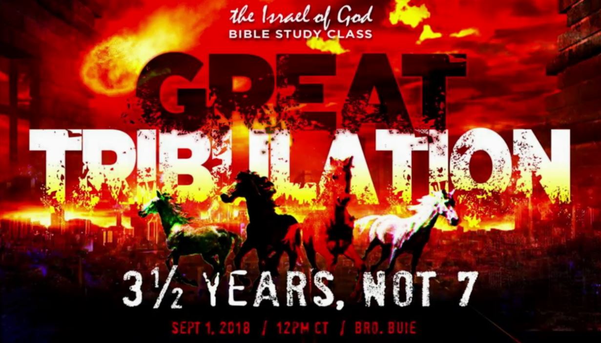 09012018 - The Great Tribulation, 3 12 Years, Not 7