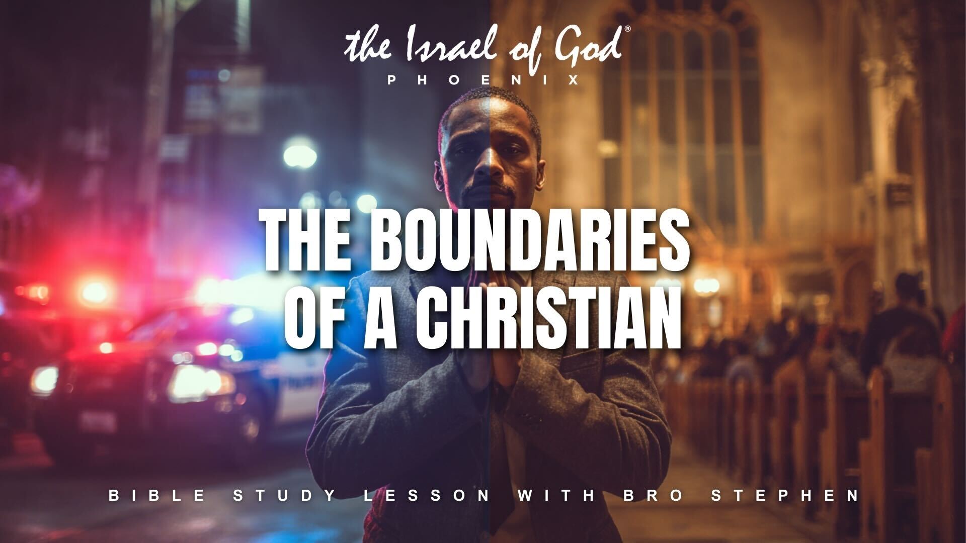 01172026 - IOG Phoenix - The Boundaries Of A Christian