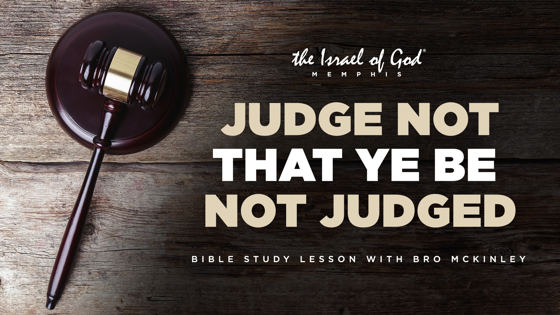 03252023 - IOG MEMPHIS - JUDGE NOT THAT YE BE NOT JUDGED