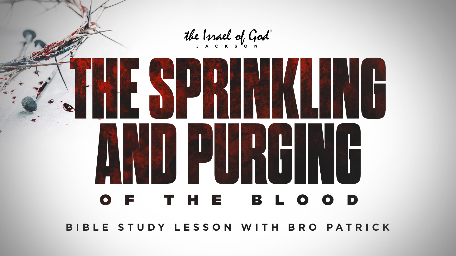01142023 - IOG Jackson - The Sprinkling And Purging Of The Blood