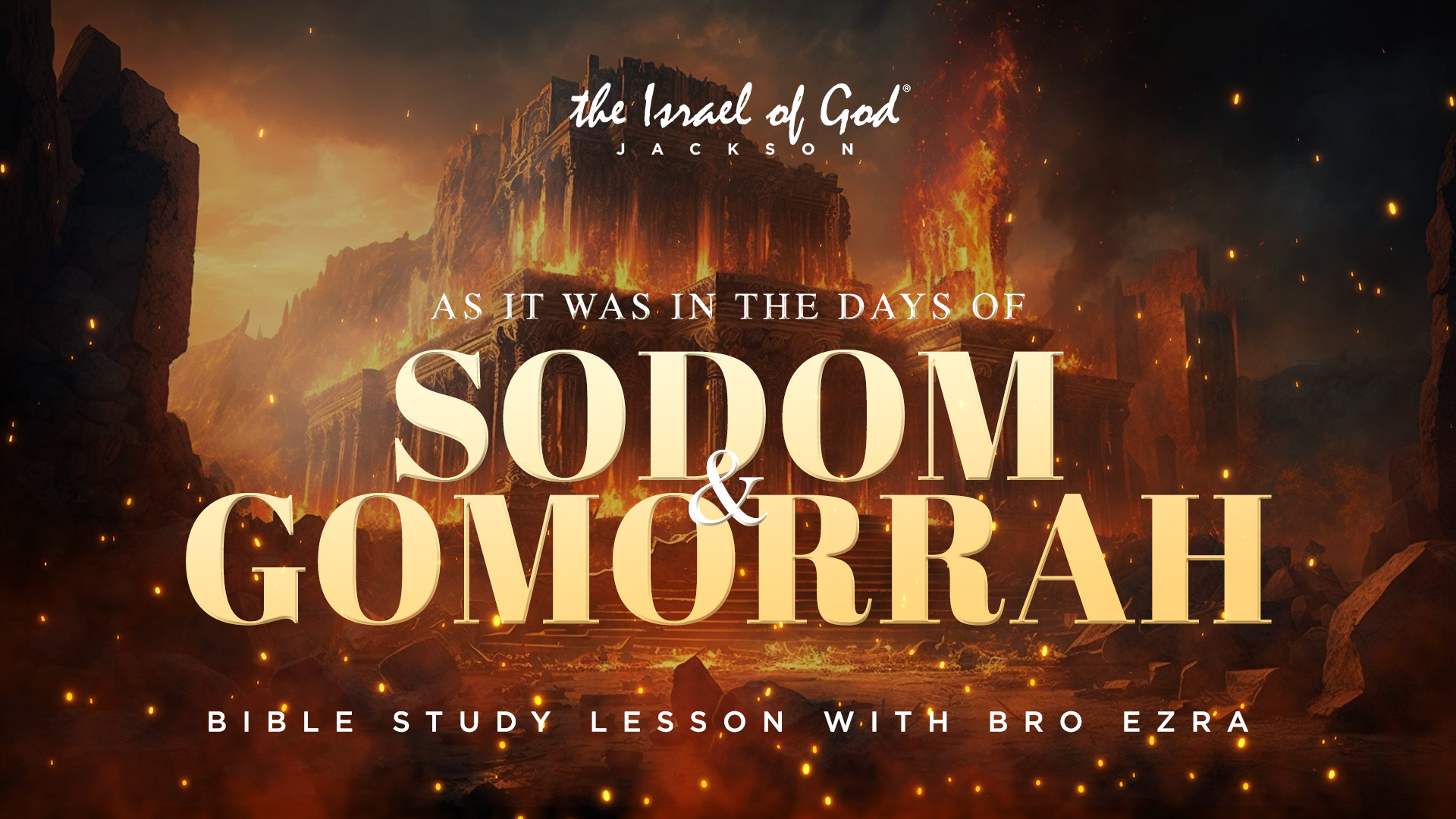 04082023 - IOG Jackson - As It Was In The Days of Sodom and Gomorrah