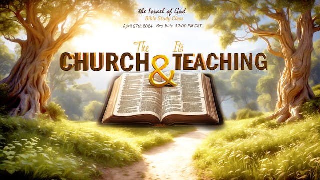 04272024 - The Church and Its Teaching