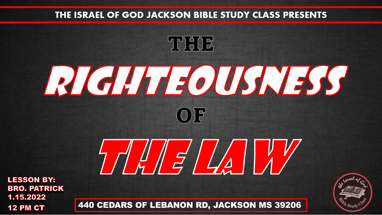 01152022 - IOG Jackson - The Righteousness of The Law