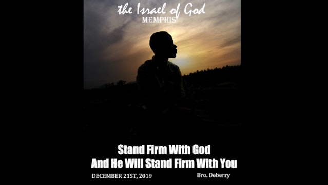 12212019 - IOG Memphis - Stand Firm With God And He Will Stand Firm With You