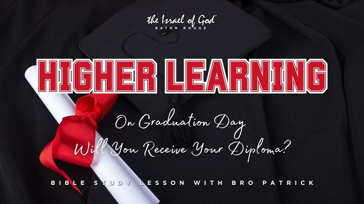 11232024 - IOG Baton Rouge - Higher Learning: On Graduation Day, Will You...?