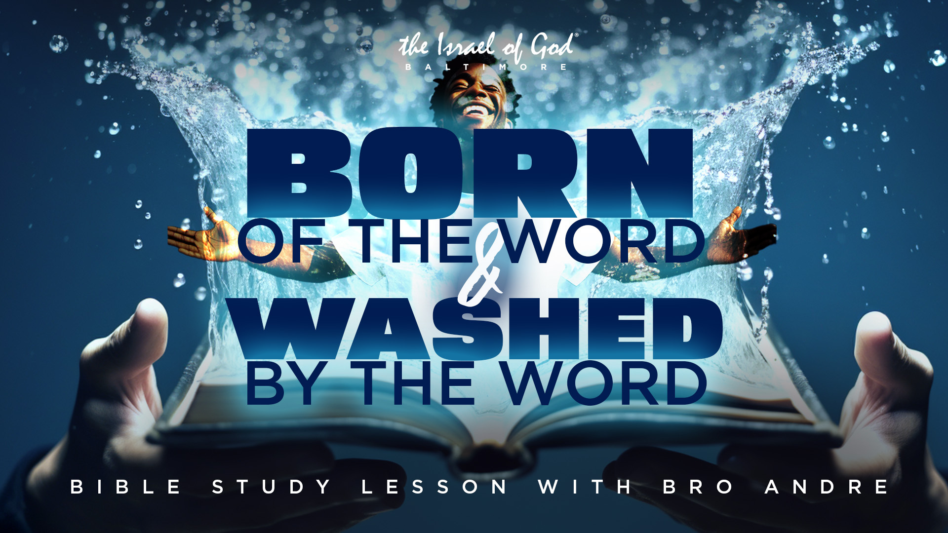 01272024 - IOG Baltimore - Born of The Word & Washed By The Word