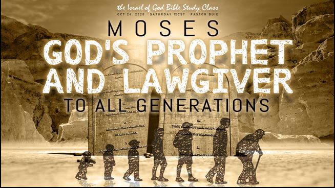 10242020 - Moses: God's Prophet and Lawgiver To All Generations