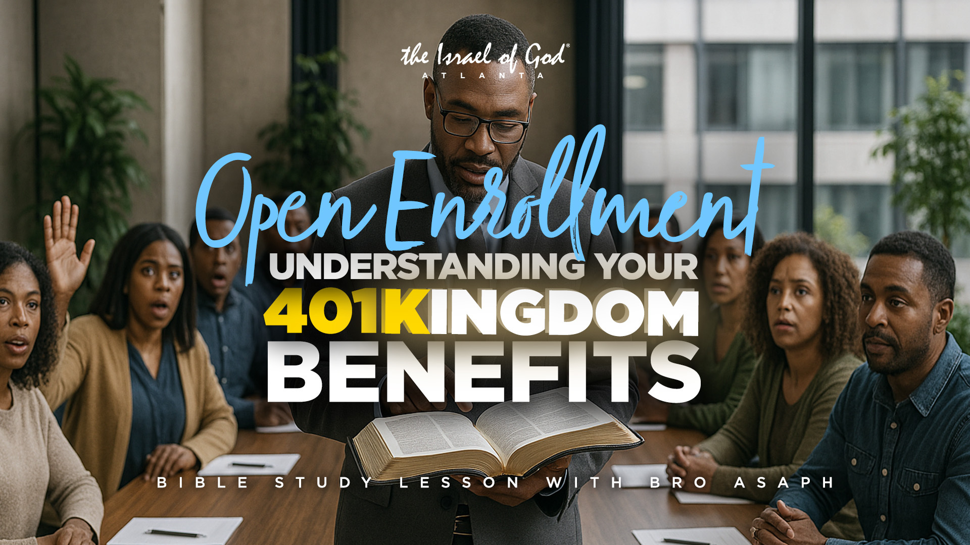 12132025 - IOGATL - Open Enrollment: Understanding Your 401Kingdom Benefits