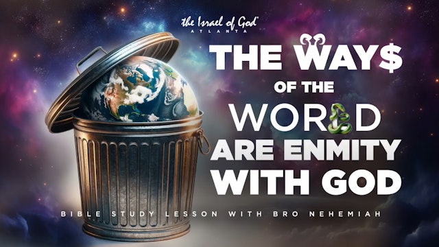 01202024 - IOG Atlanta - The Ways of the World Are Enmity With God