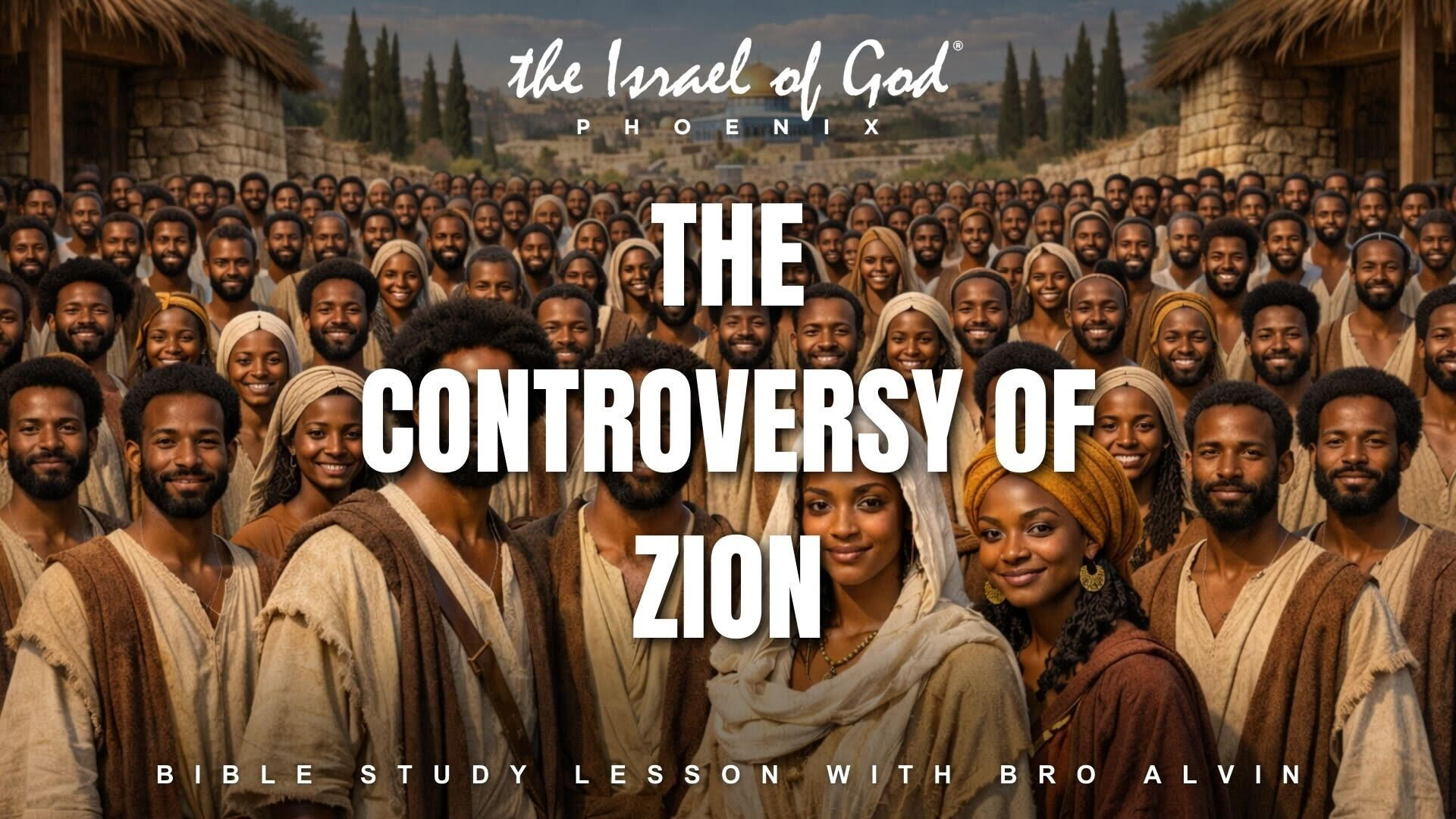 03142026 - IOG Phoenix - The Controversy of Zion