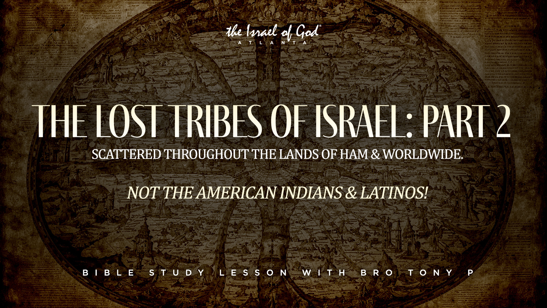 03282026 - IOGATL - THE LOST TRIBES OF ISRAEL: PART 2 - Scattered Throughout...