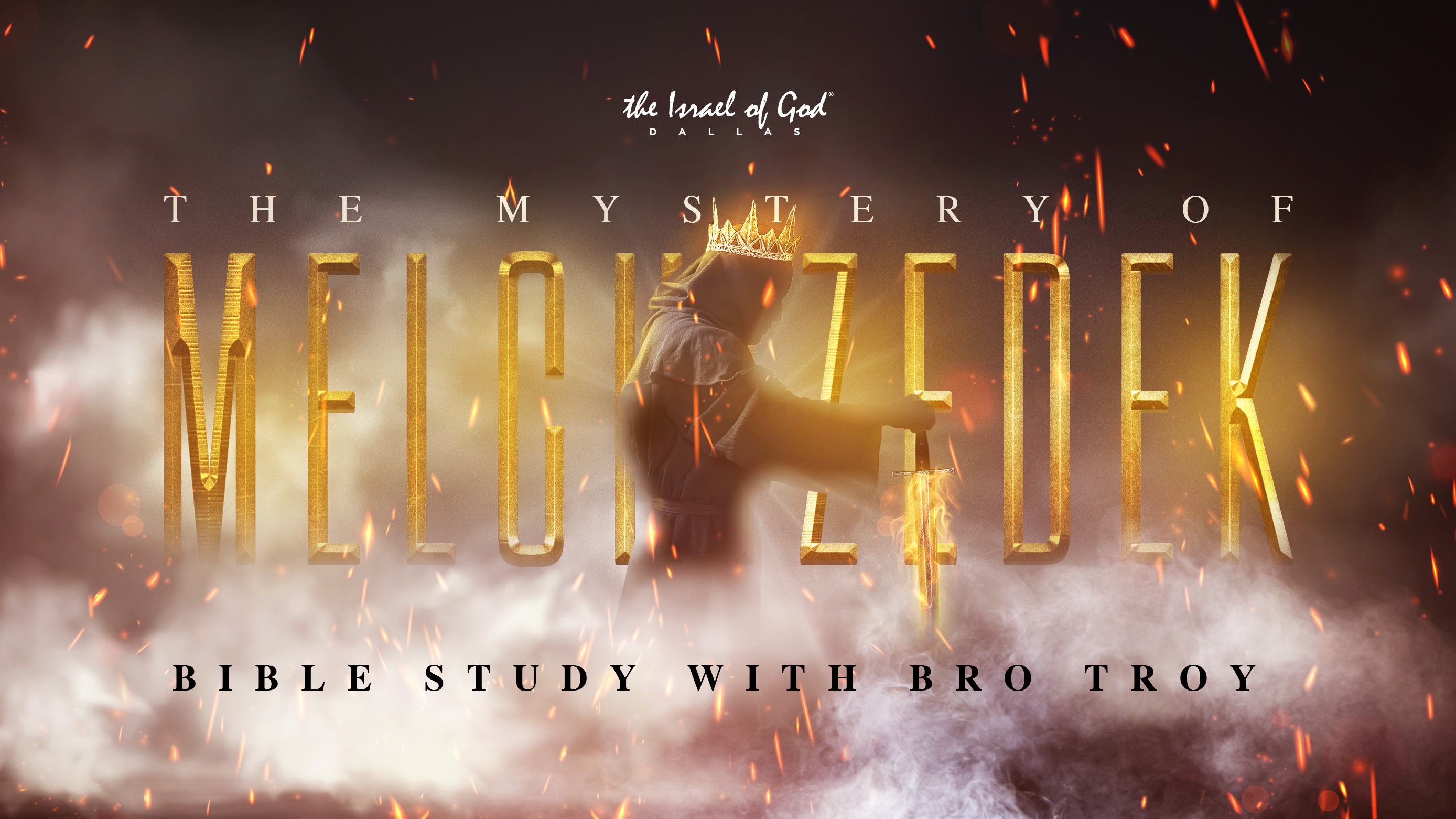 03192022 - IOG Dallas - The Mystery of Melchizedek