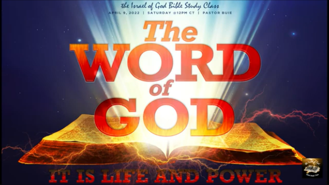 04092022 - The Word of God: It Is Life and Power