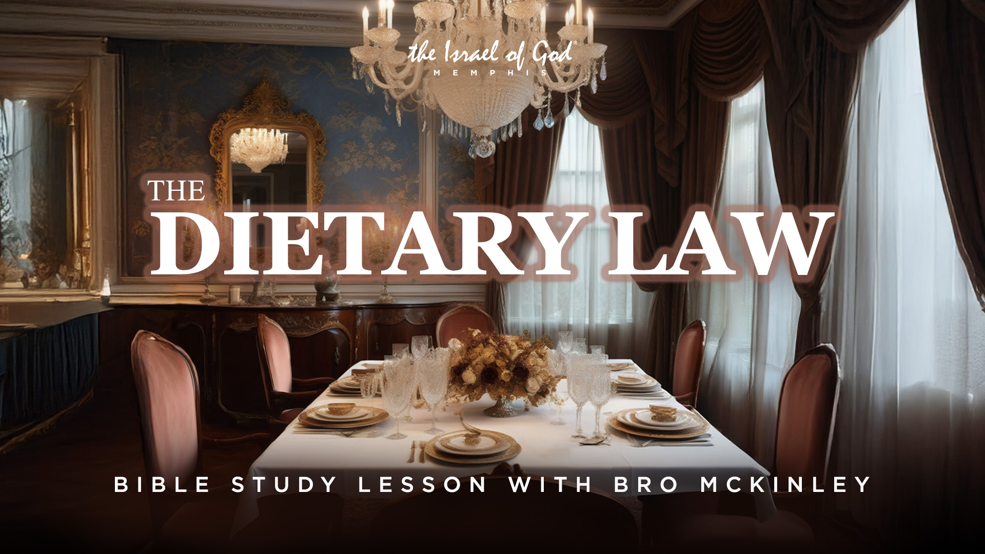 11092024 - IOG Memphis - The Dietary Law
