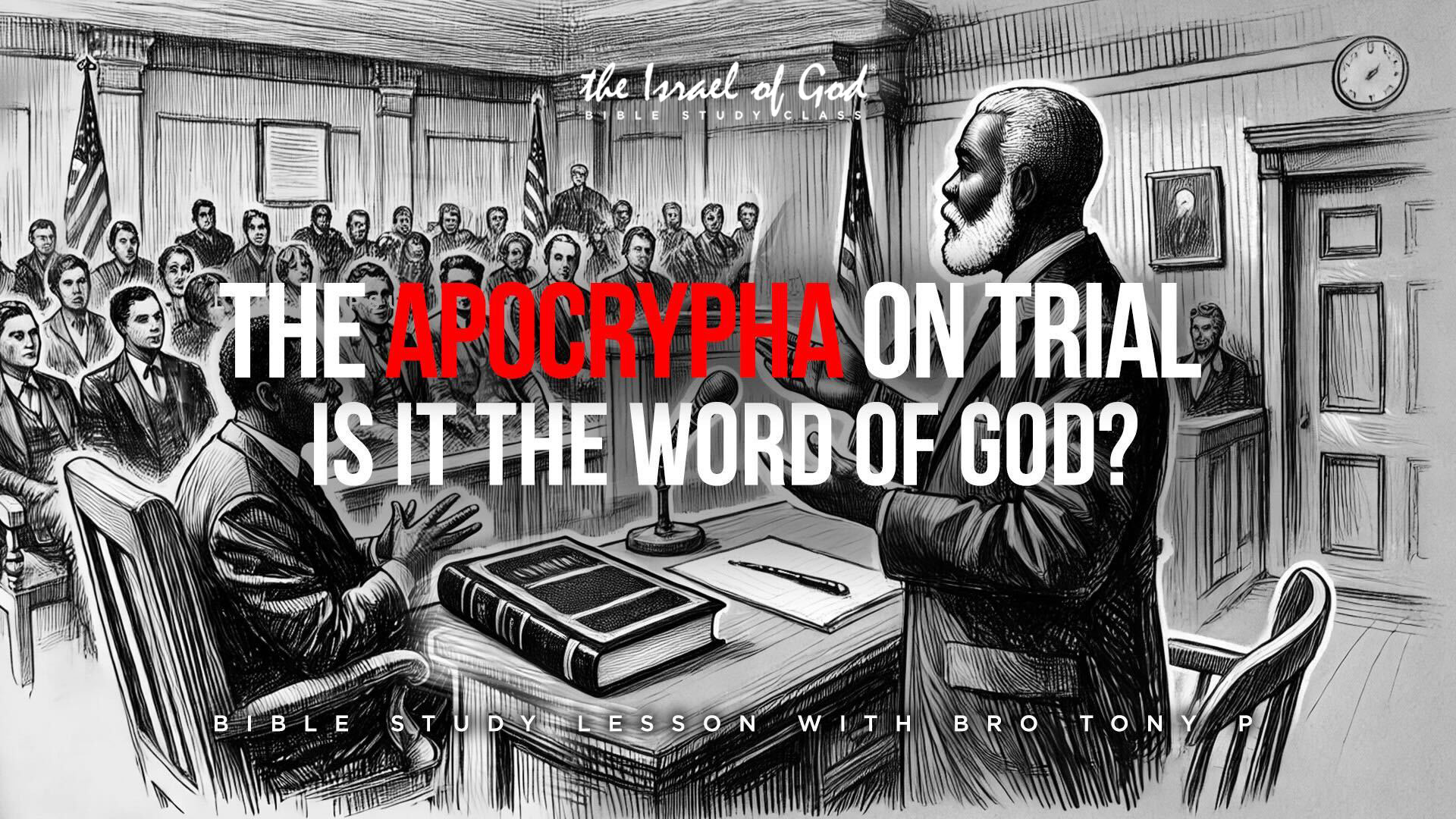 03142026 - The Apocrypha On Trial: Is It The Word of God?