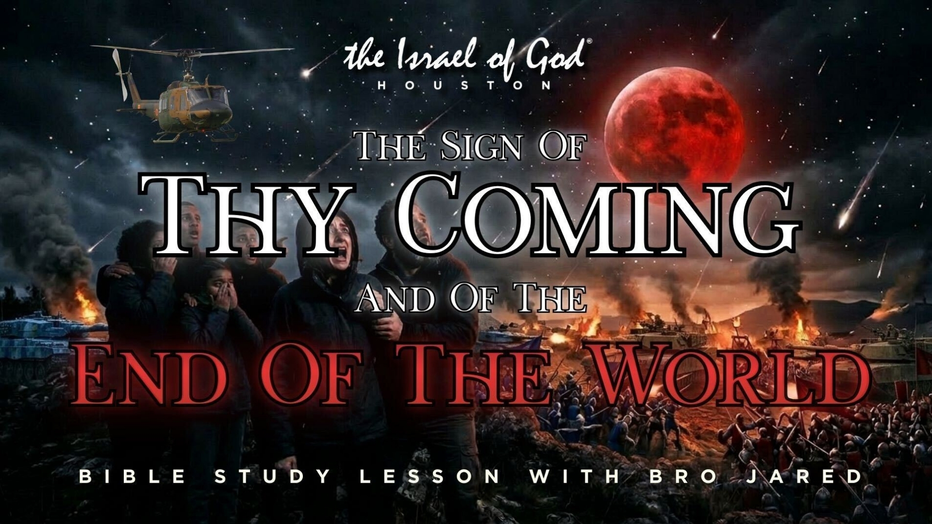 03212026 - IOG Houston - The Sign of Thy Coming And of The End of The World