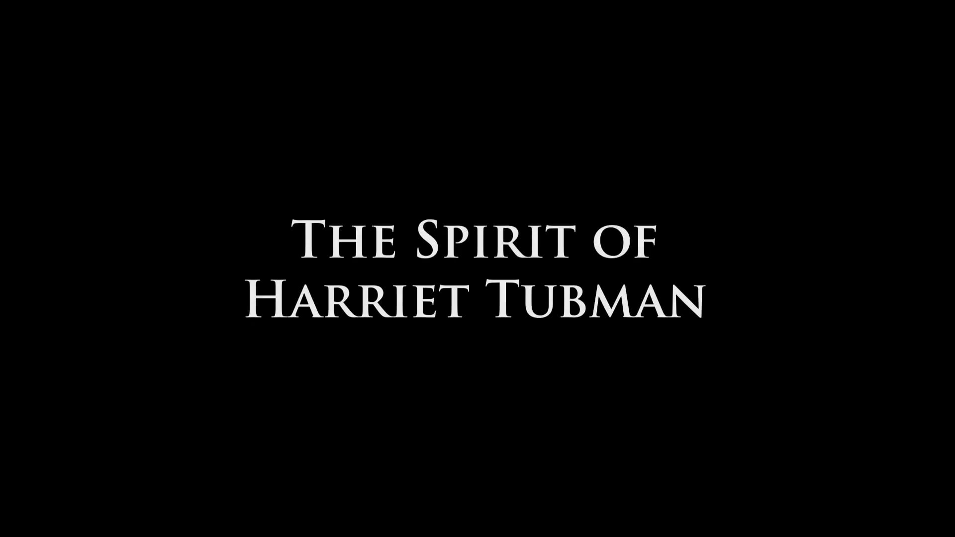 Spotlight - The Spirit of Harriet Tubman