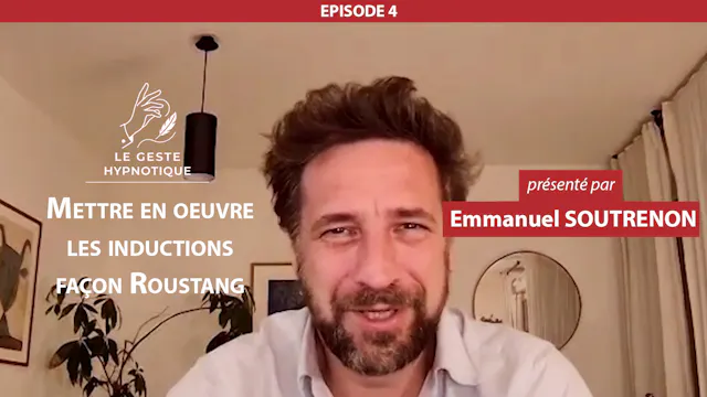 The Hypnotic Gesture | EP 04 - Roustang-style inductions