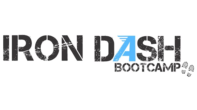 Iron Dash 4/7 Bootcamp