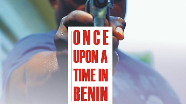 Once Upon A Time In Benin
