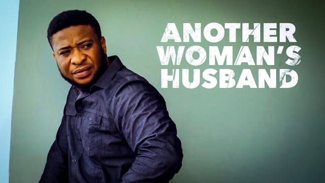ANOTHER WOMAN'S HUSBAND