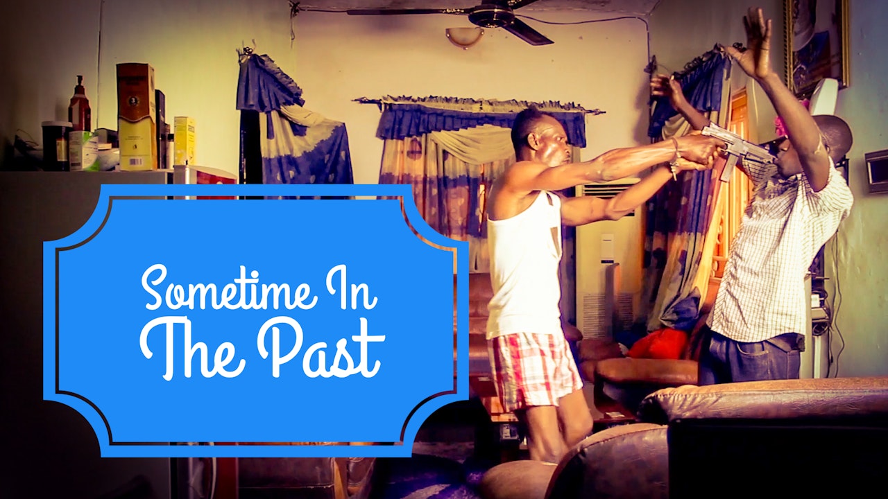 Sometime In The Past - Nollywood