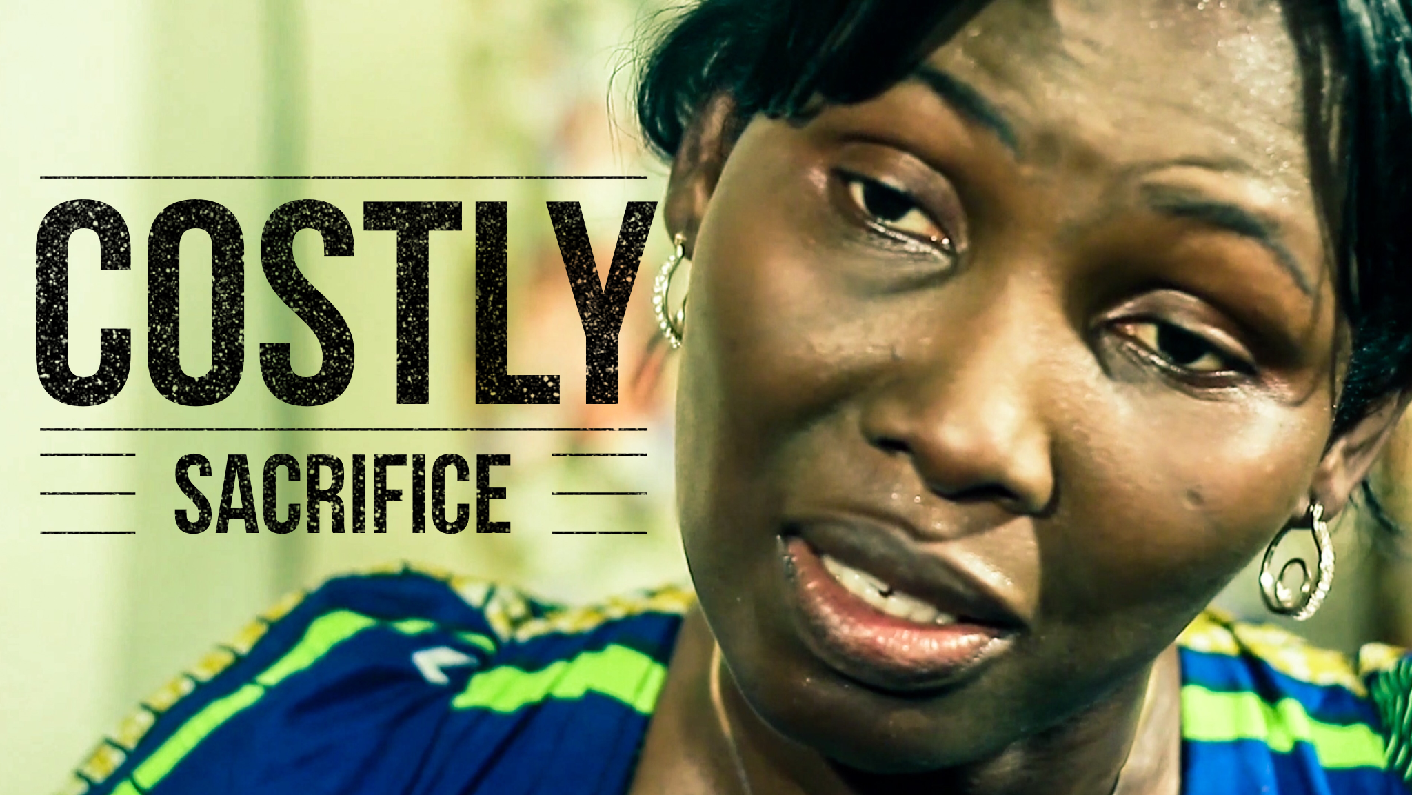 COSTLY SACRIFICE - NOLLYWOOD MOVIE