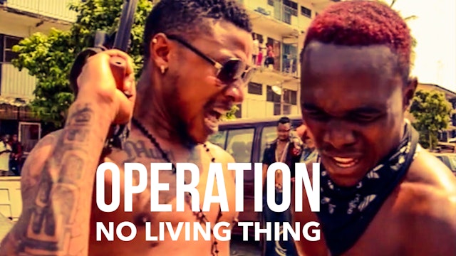 Operation No Living Thing