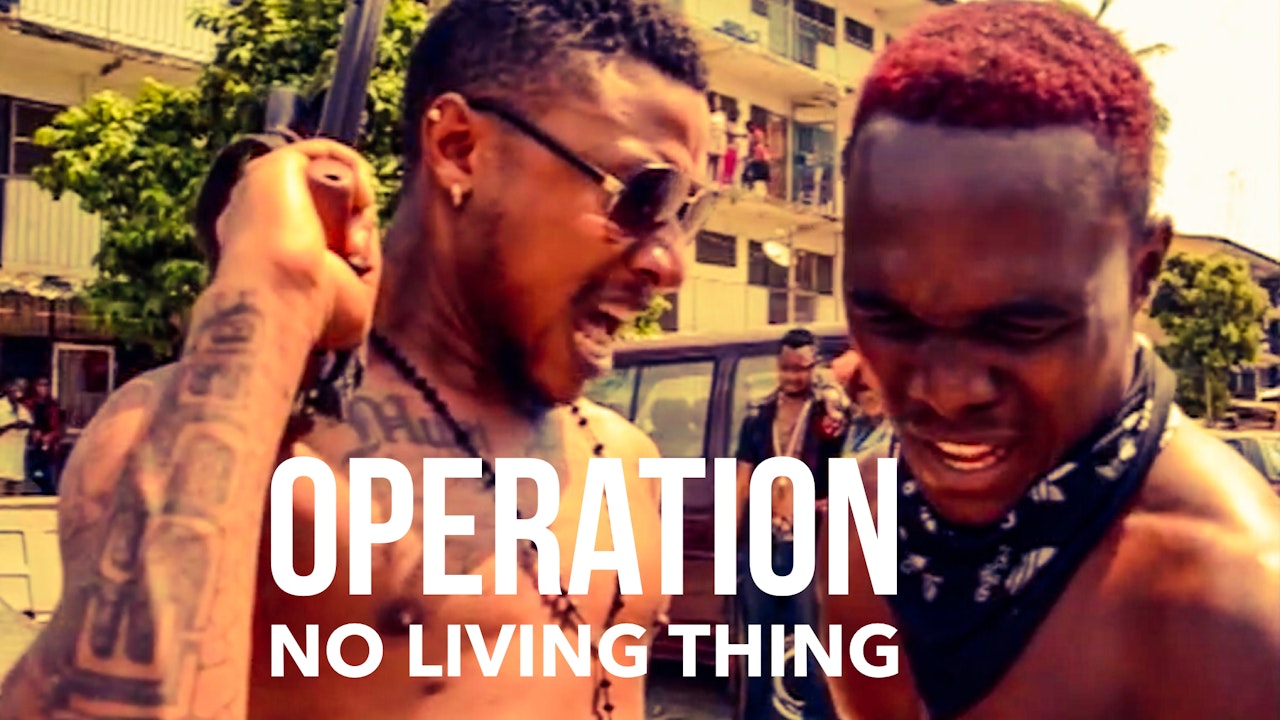 Operation No Living Thing