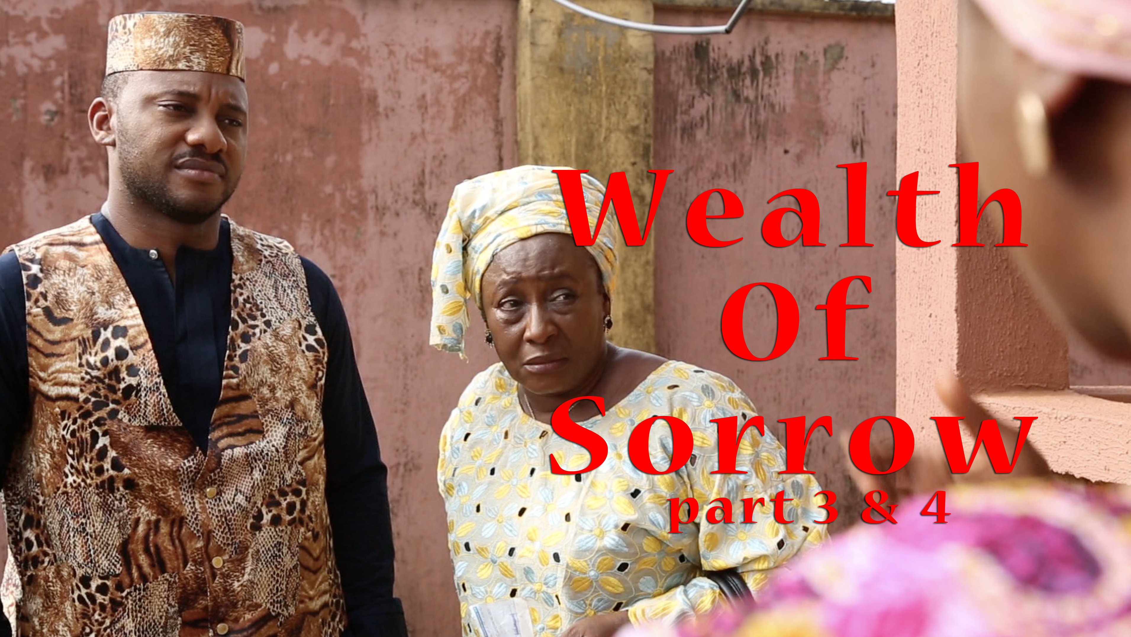 Wealth Of Sorrow parts 3 and 4