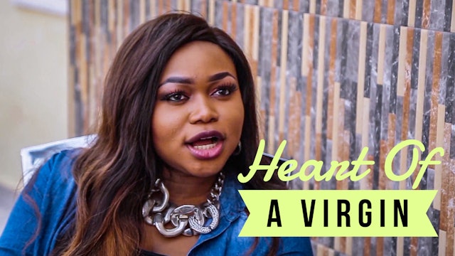 Heart Of A Virgin - Nollywood Movie