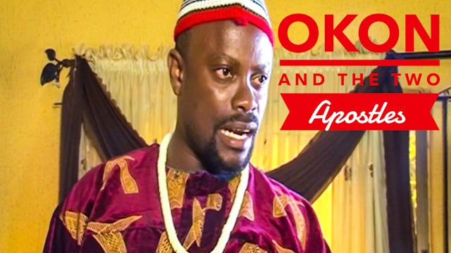 Okon and The Two Apostles