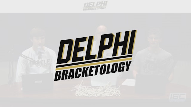 Delphi Bracketology "The Bracket Report" S2:E1