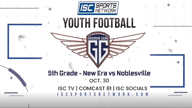 2022 GG FB 5th Grade Semifinal - New Era vs Noblesville 10/30