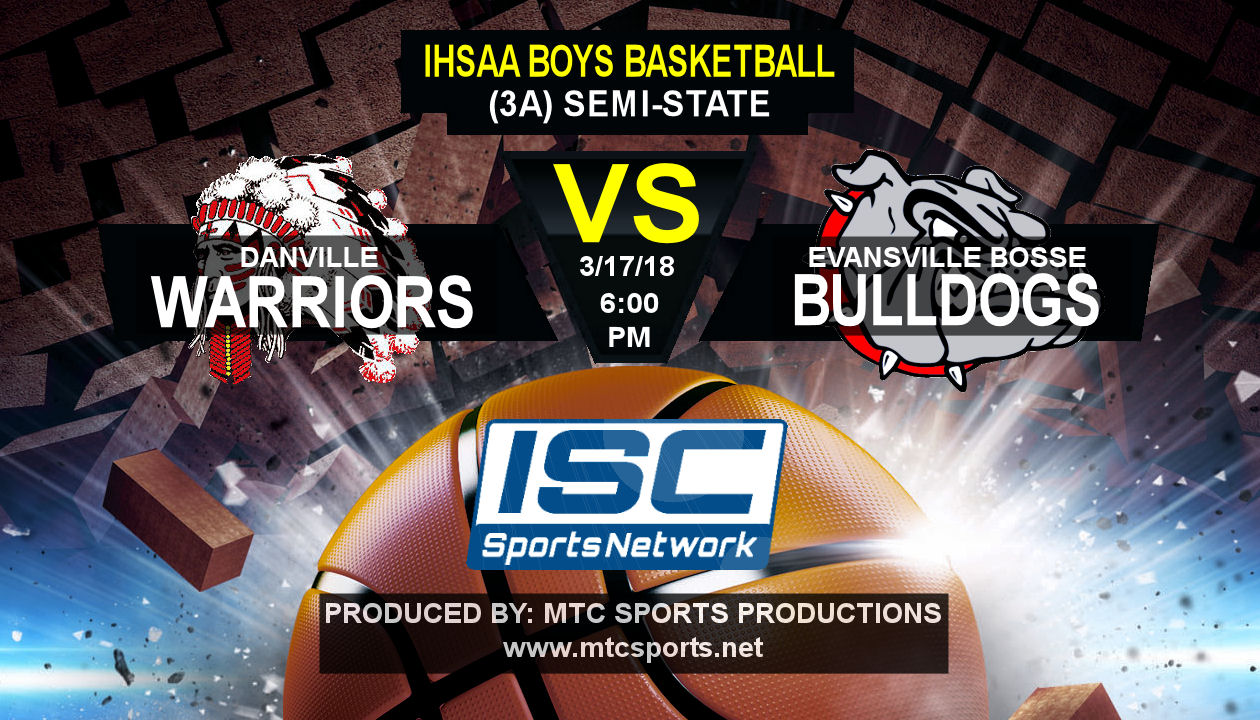 2018 IHSAA BBB Danville Vs Evansville Bosse - ISC Sports Network