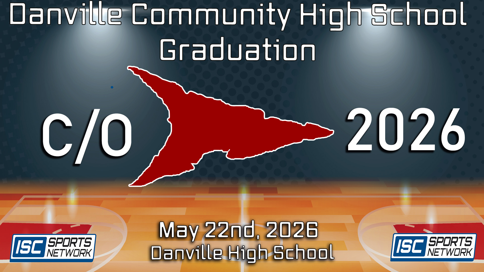 2026 Danville Community High School Graduation - 05/22