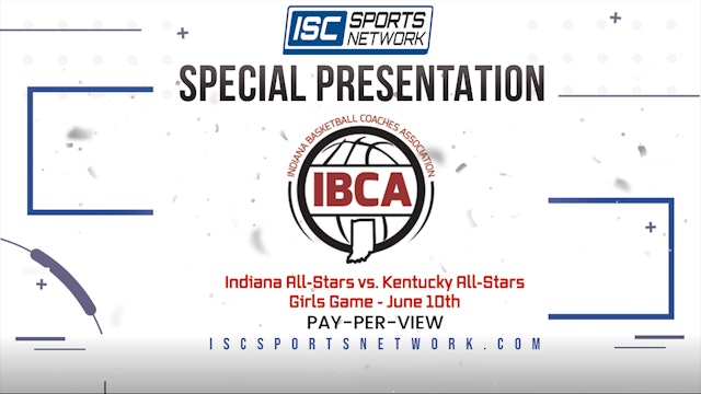 2023 IBCA GBB Indiana Senior All-Stars vs Kentucky Senior All-Stars 6/10