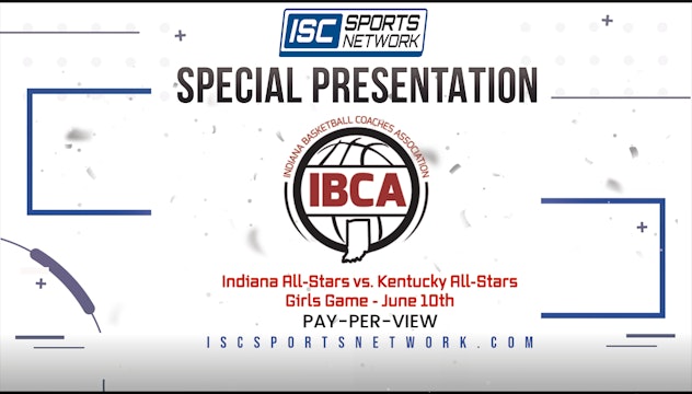 2023 IBCA GBB Indiana Senior All-Stars vs Kentucky Senior All-Stars 6/10