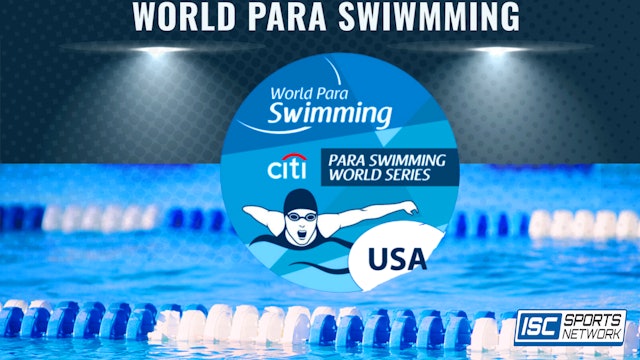 2024 SWIM Citi Para Swimming World Series USA 4/11 Morning Session