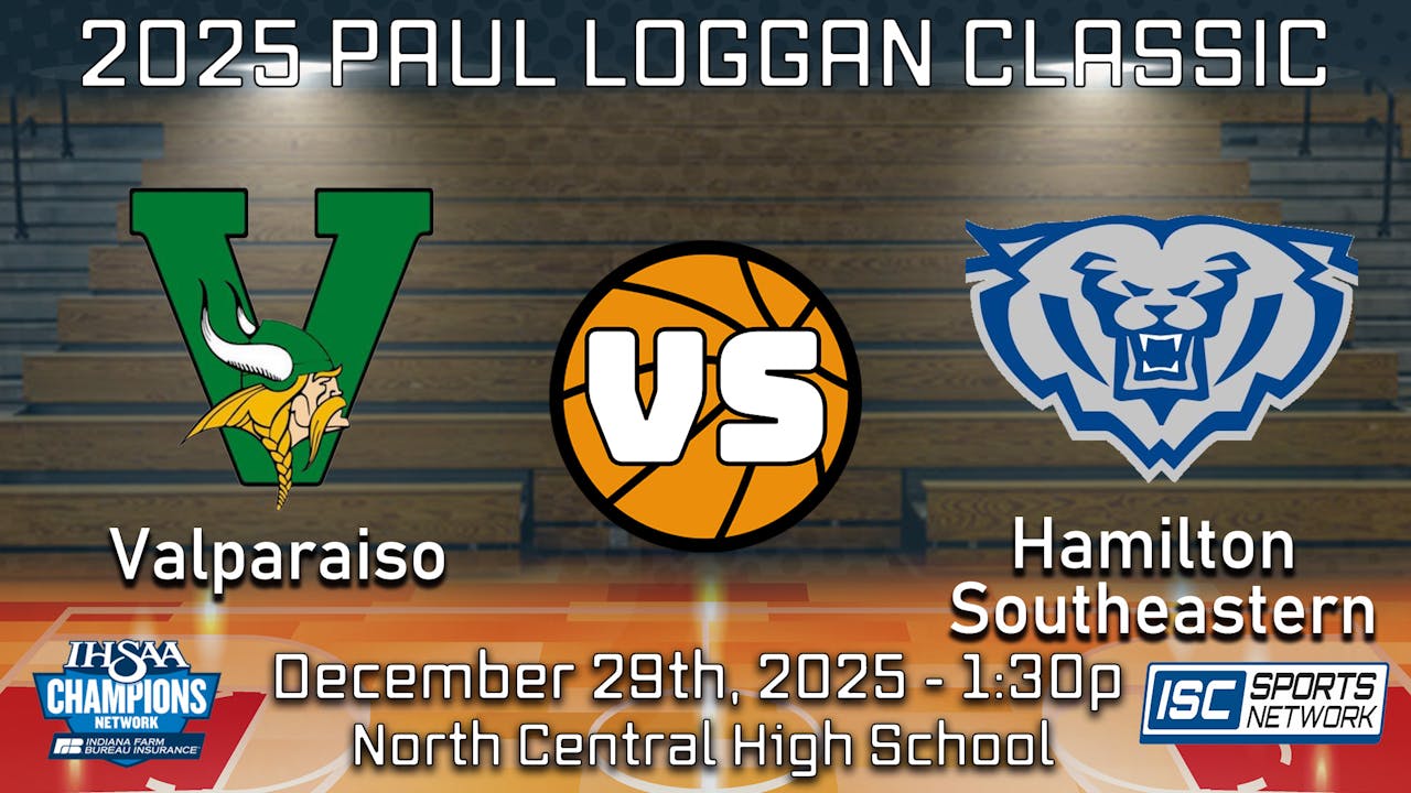 2025 Paul Loggan Classic GBB Valparaiso vs. Hamilton Southeastern
